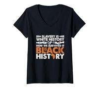 Womens Slavery is White History How We Survived is Black History V-Neck T-Shirt