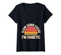 Women's Slow Down Sugar I'm Diabetic Diabetes Jokes - V-Neck T-Shirt