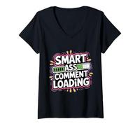 Womens Smart Ass Comment Loading Sarcastic Attitude Joke - V-Neck T-Shirt