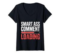 Womens Smart Ass Comment Loading Sarcastic Attitude Joke ||- V-Neck T-Shirt