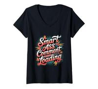 Womens Smart Ass Comment Loading Sarcastic Attitude Joke - V-Neck T-Shirt