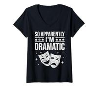 Women's So Apparently Im Dramatic Funny Musical Theatre Actor Lover V-Neck T-Shirt