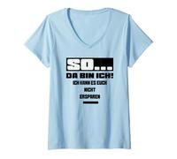 Womens So da bin ich kann ES euch Nicht ersparen V-Neck T-Shirt