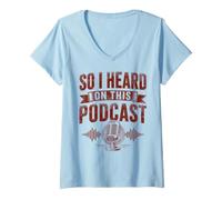 Women's So I Heard On This Podcast Listener V-Neck T-Shirt