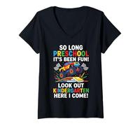Women's So Long Preschool Been Fun Look Out Kindergarten Here I Come V-Neck T-Shirt