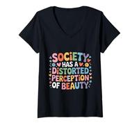 Women's Society Has A Distorted Perception of Beauty - V-Neck T-Shirt