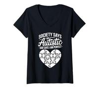 Womens Society Says I Am Autistic God Says I Am Perfect V-Neck T-Shirt