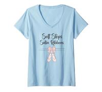 Womens Soft Steps Satin Ribbons Delicate Ballet Shoes Dance Quote V-Neck T-Shirt
