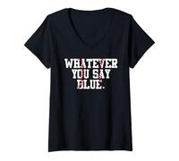 Womens Softball Umpire Baseball Umpire Whatever You Say Blue Mom V-Neck T-Shirt