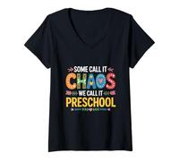 Women's Some Call It Chaos We Call It Preschool Teachers V-Neck T-Shirt