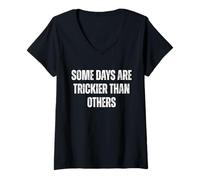 Women's Some Days are Trickier Than Others Funny Statement V-Neck T-Shirt