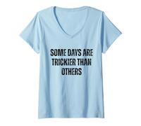 Women's Some Days are Trickier Than Others Funny Statement V-Neck T-Shirt