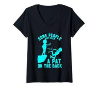 Women's Some People Just Need A Pat On The Back Sarcastic Bright Fun V-Neck T-Shirt