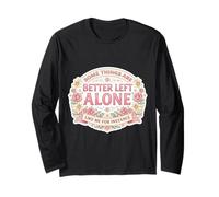 Womens Some Things are Better Left Alone Sarcastic Introvert Long Sleeve T-Shirt