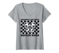 Womens Somebody's Loud Mouth Soccer Mama Soccer Mom Mother's Day V-Neck T-Shirt