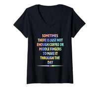 Womens Sometimes There is Just Not Enough Coffee or Middle Fingers V-Neck T-Shirt