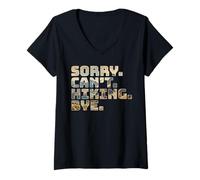 Women's Sorry Can't Hiking Bye Funny Mountain Hiker Camping V-Neck T-Shirt