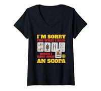 Womens Sorry For What I Said When I Gave Away A Scopa Game V-Neck T-Shirt