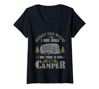 Womens Sorry for What I Said While I was Parking The Camper V-Neck T-Shirt