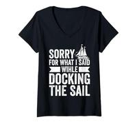 Womens Sorry for What I Said Wihle Docking The Sail Captain Sailor V-Neck T-Shirt
