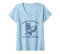Womens Sorry Gotta Go The Vibes are Off Racoon V-Neck T-Shirt