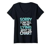 Womens Sorry I Can Tell You’re Lying About The Chart Eye Exam Humor V-Neck T-Shirt