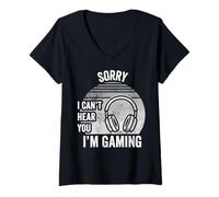 Womens Sorry I Can't Hear You I'm Gaming V-Neck T-Shirt