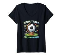 Women's Sorry I Can't I Am Late for Class Funny Soccer Practice V-Neck T-Shirt