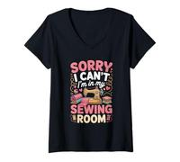 Women's Sorry I Can't I'm in My Sewing Room Quilting V-Neck T-Shirt