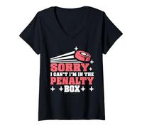 Womens Sorry I Can't I'm In The Penalty Box Hockey Player ----- V-Neck T-Shirt