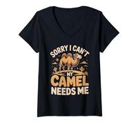Women's Sorry I Can't My Camel Needs Me Camel Lover V-Neck T-Shirt