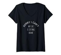 Womens Sorry I Can't My Cat is Sitting On Me Funny Sarcastic Saying V-Neck T-Shirt