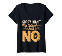Women's Sorry I Can't My Chihuahua Said No V-Neck T-Shirt