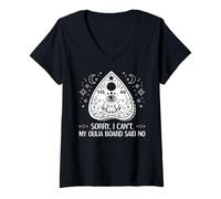 Womens Sorry I Can't My Ouija Board Said No Paranormal V-Neck T-Shirt