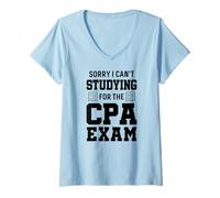 Women's Sorry I Cant Studying for The CPA Exam Funny Accounting V-Neck T-Shirt