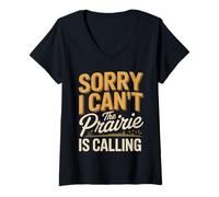 Women's Sorry I Cant The Prairie is Calling Escape V-Neck T-Shirt