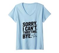 Women's Sorry I Can't Thrifling Bye Funny Thrift Store Humor V-Neck T-Shirt