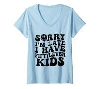 Womens Sorry I’m Late I Have Fifty Leven Kids Funny Parent V-Neck T-Shirt