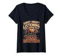 Women's Sorry I Wasn't Listening I was Thinking About Bear Hunting V-Neck T-Shirt