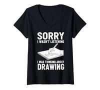 Womens Sorry I Wasn't Listening I was Thinking About Drawing V-Neck T-Shirt