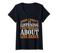 Womens Sorry I Wasn't Listening I Was Thinking About Line Dance V-Neck T-Shirt