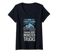 Womens Sorry I Wasn't Listening I Was Thinking About Monster Trucks V-Neck T-Shirt