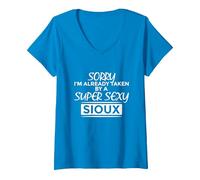 Women's Sorry I'm Already Taken by Super Sexy Sioux Funny Indians V-Neck T-Shirt, Sapphire Blue, Small