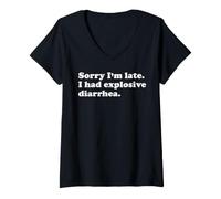 Women's Sorry I'm Late I Have Explosive Diarrhea Funny Sarcastic Pun V-Neck T-Shirt