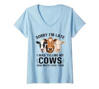 Women's Sorry I'm Late I was Telling My Cows How Much I Love Them V-Neck T-Shirt