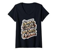 Women's Sorry I'm Late Thought This Quest was Optional V-Neck T-Shirt