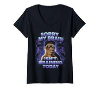 Women's Sorry My Brain Isn't braining Today Funny V-Neck T-Shirt