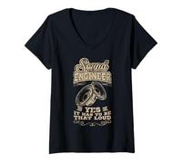 Womens Sound Engineer Yes It Has to Be That Loud Audio Tech V-Neck T-Shirt