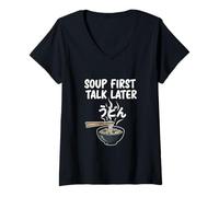 Womens Soup First Talk Later Udon Bowl Japanese Food Humor V-Neck T-Shirt
