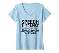 Women's Speech Therapist Because Miracle Worker was Taken V-Neck T-Shirt